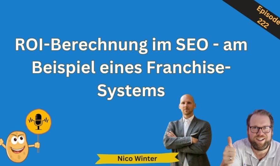 ROI-Berechnung im SEO – am Beispiel eines Franchise-Unternehmens #220